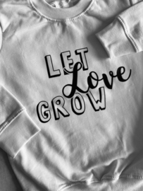 Sweater Let Love Grow