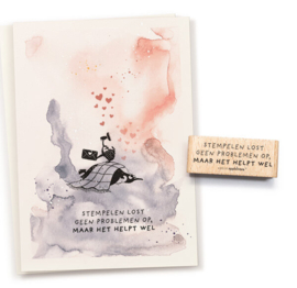 Tekststempel 'Stempelen lost geen problemen op...'