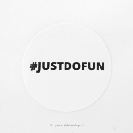 Sluitsticker rond # Just do fun  (10 stuks)