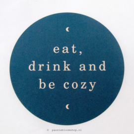 Sluitstickers rond eat, drink and be cozy Blauw  (10 stuks)