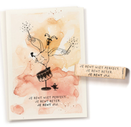 Tekststempel 'Je bent niet perfect. Je bent beter...'