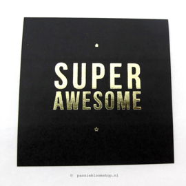 Sluitsticker Super awesome Zwart  (10 stuks)