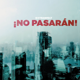 Extrawelt - ¡NO PASARAN! (12")