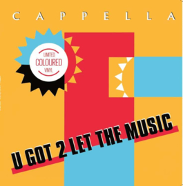Cappella - U Got 2 Let The Music EP (12")