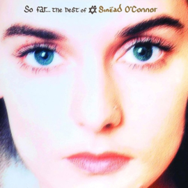 Sinead O' Connor - So Far... The Best Of