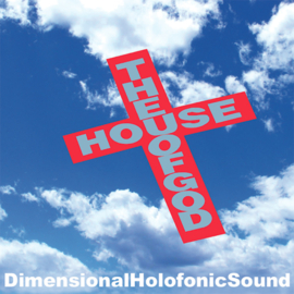 Dimensional Holofonic Sound - The House Of God (12")