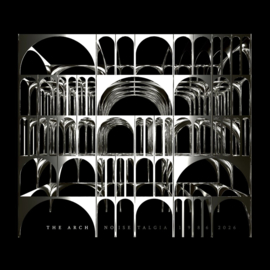 The Arch - Noisetalgia 1986-2026