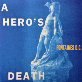 Fontaines D.C. ‎– A Hero's Death