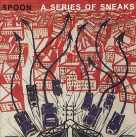 Spoon – A Series Of Sneaks