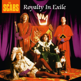 The Scabs - Royalty In Exile