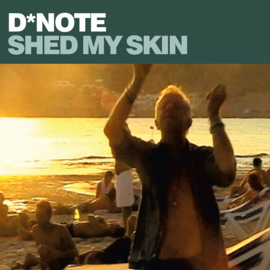 D*Note - Shed My Skin (12")