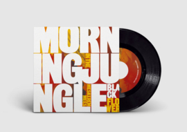 Black Flower - Morning In The Jungle (feat. Meskerem Mees) (7")