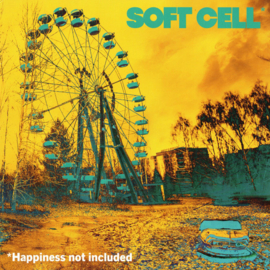 Soft Cell – *Happiness Not Included