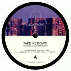 Djedjotronic Feat. Douglas Mc Carthy - Take Me Down (12")