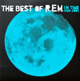 R.E.M. - In Time : The Best Of R.E.M. 1988-2003