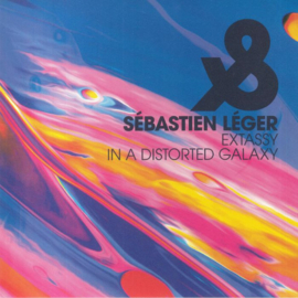 Sebastien Leger ‎– Extassy / In A Distorted Galaxy (12")