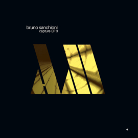 Bruno Sanchioni - Capture EP 3 (12")
