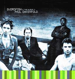 Paul Oakenfold - Swordfish