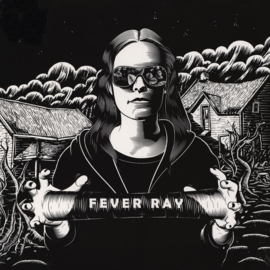 Fever Ray – Fever Ray