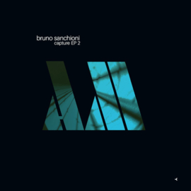 Bruno Sanchioni - Capture EP2 (12")