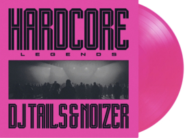 DJ Tails & Noizer - Hardcore Legends