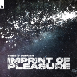 Tube & Berger - Imprint Of Pleasure (12")