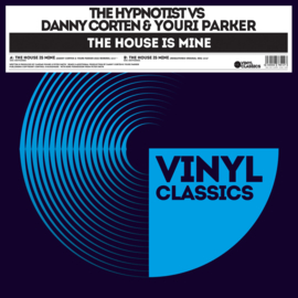 Danny Corten & Youri Parker vs. The Hypnotist - The House Is Mine (12")(12")