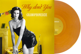 Gramophonedzie - Why Don't You (12")