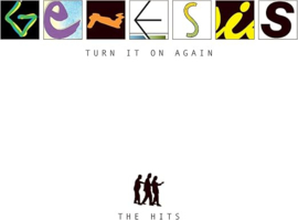 Genesis - Turn It On Again - The Hits