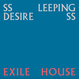 Ssleeping DesiresS ‎– Exile House