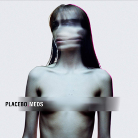 Placebo ‎– Meds