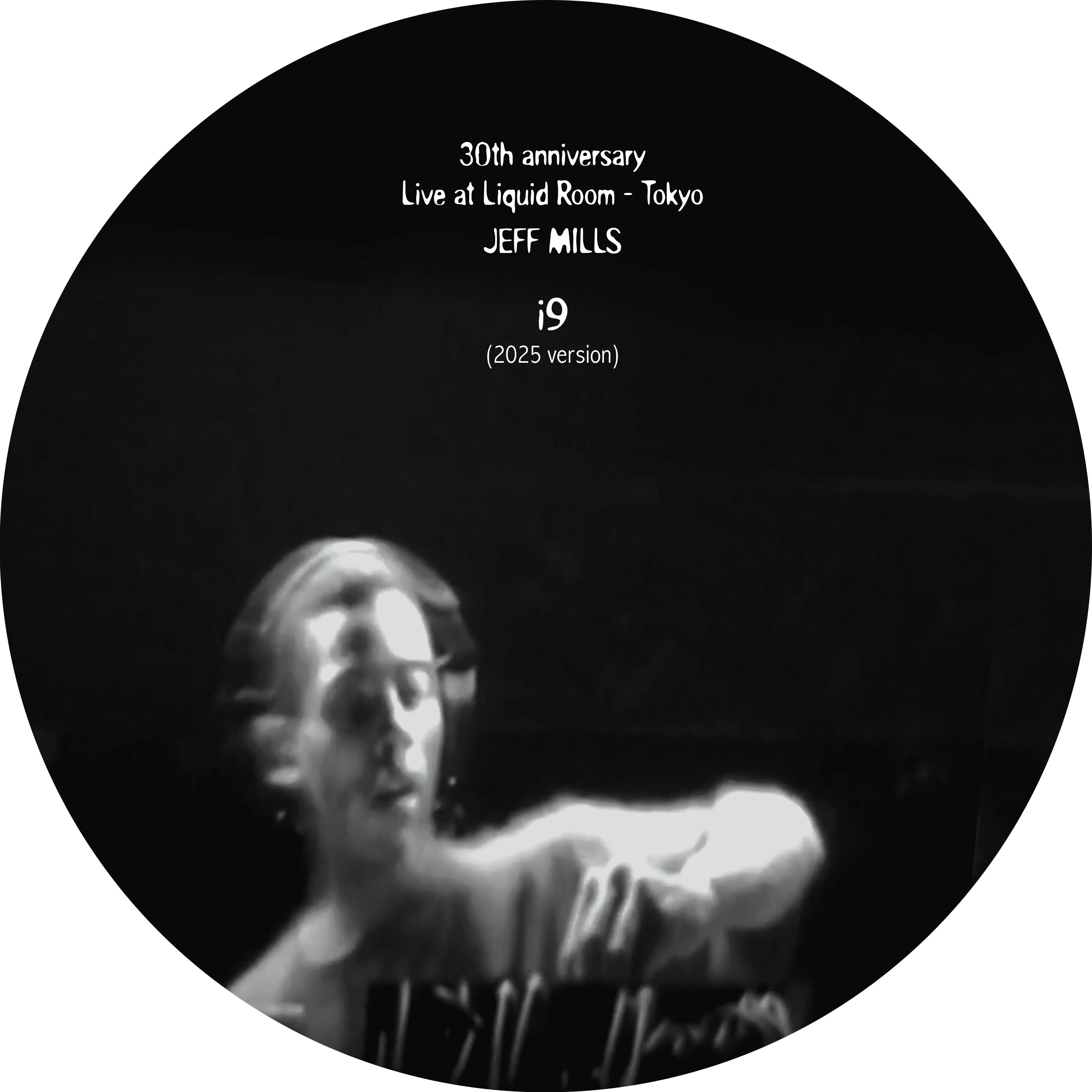 Jeff Mills - I9 - Jeff Mills 2025 Version (12" Picture Disc)
