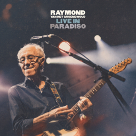 Raymond Van Het Groenewoud - Live In Paradiso