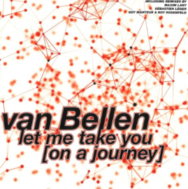 Van Bellen - Let Me Take You On A Journey (12")