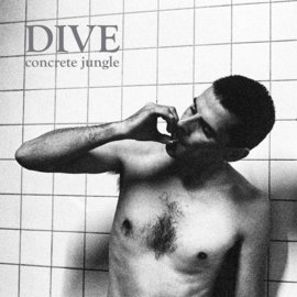 Dive ‎– Concrete Jungle