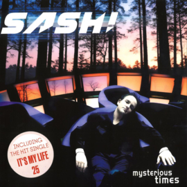 Sash! - Mysterious Times / It's My Life (12")