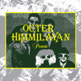 VA ‎– Outer Himmilayan Presents