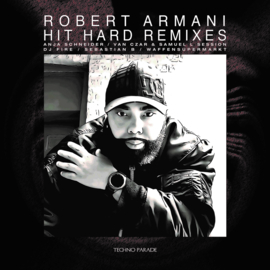 Robert Armani - Hit Hard Remixes (12")