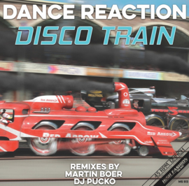 Dance Reaction - Disco Train (Remixes)