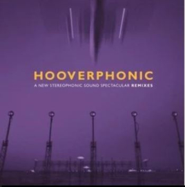Hooverphonic ‎– A New Stereophonic Sound Spectacular Rmxs (12")
