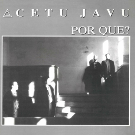 Cetu Javu - Por Qué? (12")