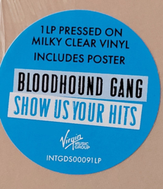 Bloodhound Gang - Show Us Your Hits