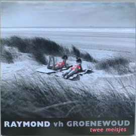Raymond Van Het Groenewoud - Twee Meisjes (7")