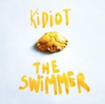 Kidiot - The Swimmer