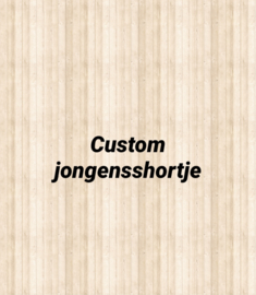 Custom Jongensshortje