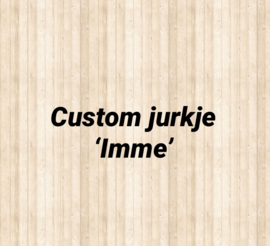 Custom Jurkje ‘Imme’