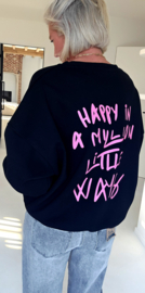 HAPPY IN A MILLION LITTLE WAYS sweatshirt black