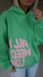 ALL YOU NEED IS LOVE hoodie green