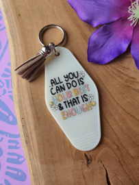 Sleutelhanger met tekst 'All you can do is YOUR BEST & that is ENOUGH' glow in the dark