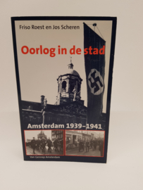 Oorlog in de Stad - Friso Roest en Jos Scheren